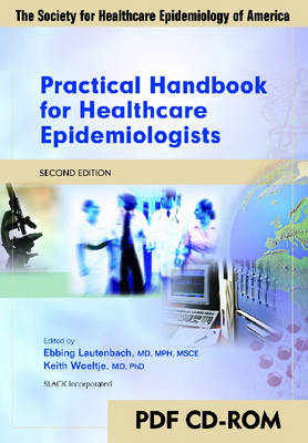 Practical Handbook for Healthcare Epidemiologists PDF CD-ROM - 