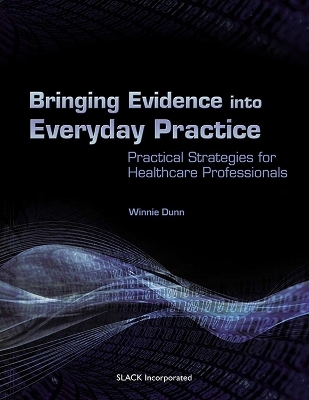 Bringing Evidence into Everyday Practice - Winnie Dunn