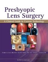 Presbyopic Lens Surgery - Elizabeth A. Davis, David R. Hardten, Richard L. Lindstrom