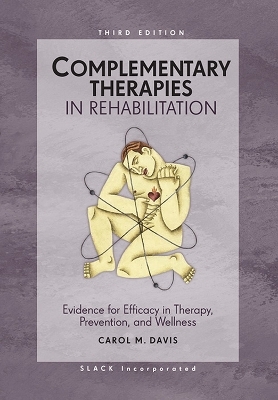 Complementary Therapies in Rehabilitation - Carol M. Davis