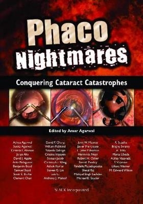 Phaco Nightmares - Amar Agarwal