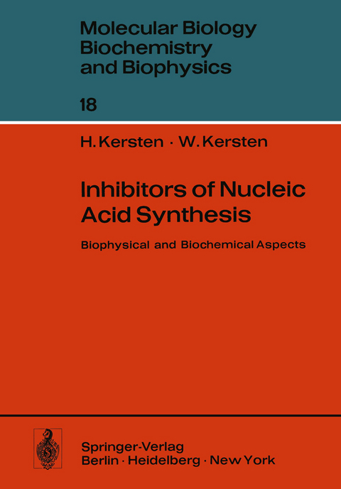 Inhibitors of Nucleic Acid Synthesis - H. Kersten, W. Kersten