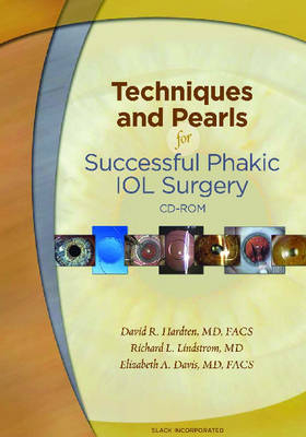 Techniques and Pearls for Successful Phakic IOL Surgery - David R. Hardten, Richard L. Lindstrom, Elizabeth A. Davis