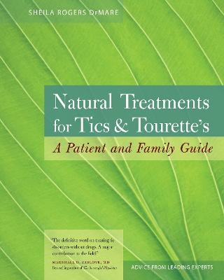 Natural Treatments for Tics and Tourette's - Sheila Rogers Demare