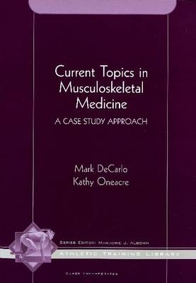 Athletic Training Case Studies - Mark DeCarlo, K. Oneaker, Kathy Oneacre