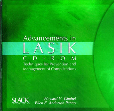 Advancements in Lasik CD-Rom - Howard V. Gimbel, Ellen E. Anderson Penno