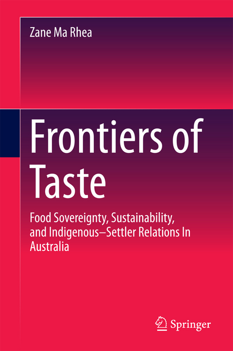 Frontiers of Taste - Zane Ma Rhea