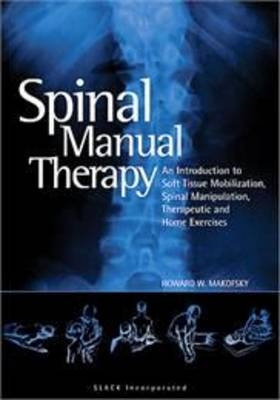 Spinal Manual Therapy - Howard W. Makofsky