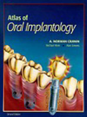 Atlas of Oral Implantology - A.Norman Cranin, Michael Klein, Alan M. Simons