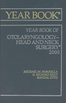 2000 Yearbook of Otolarnyology and Head Surgery -  Paprella