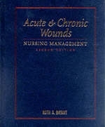 Acute and Chronic Wounds - Ruth Bryant