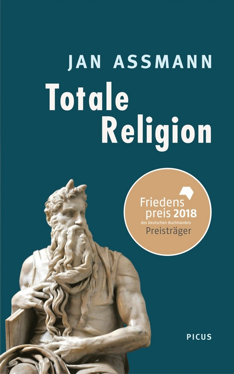 Totale Religion - Jan Assmann