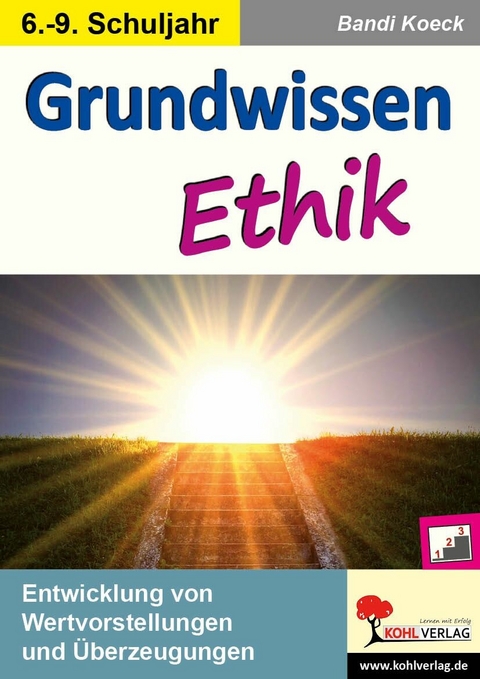 Grundwissen Ethik / Klasse 6-9 -  Bandi Koeck