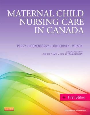 Maternal Child Nursing Care in Canada - Shannon E Perry