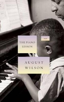 The Piano Lesson - August Wilson