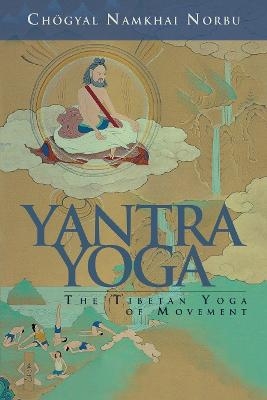 Yantra Yoga - Chogyal Namkhai Norbu