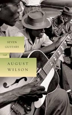 Seven Guitars - August Wilson