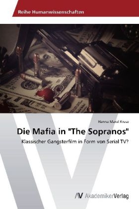 Die Mafia in "The Sopranos" - Hanna Maral Kruse