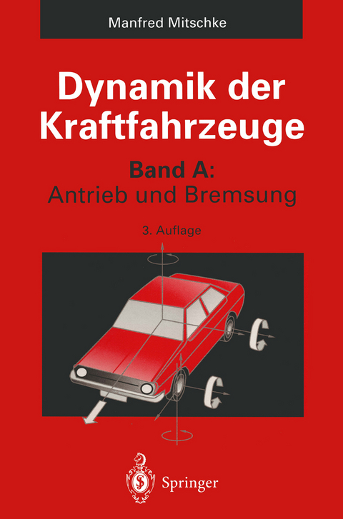 Dynamik der Kraftfahrzeuge - Manfred Mitschke