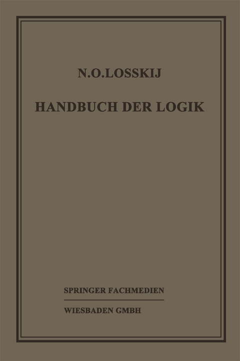 Handbuch der Logik - Dr. N. O. Losskij, Prof. Dr. W. Sesemann