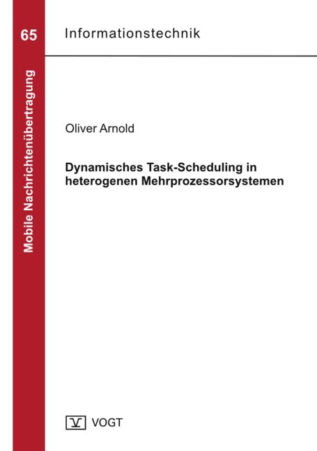 Dynamisches Task-Scheduling in heterogenen Mehrprozessorsystemen - Oliver Arnold
