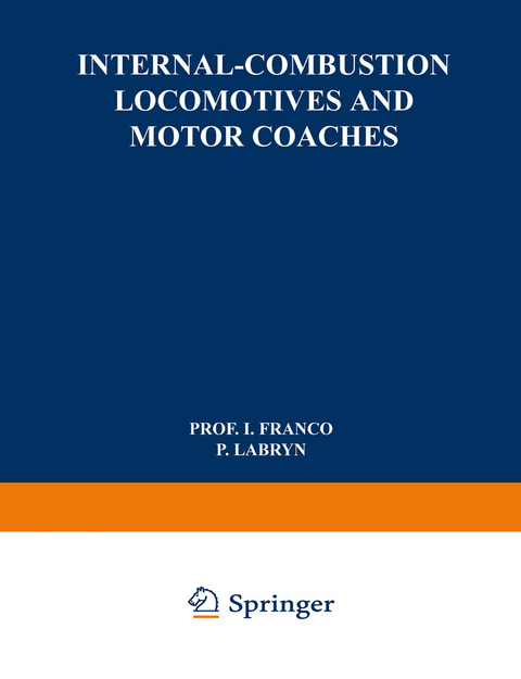 Internal-Combustion Locomotives and Motor Coaches - Isaac Franco, P. Labryn