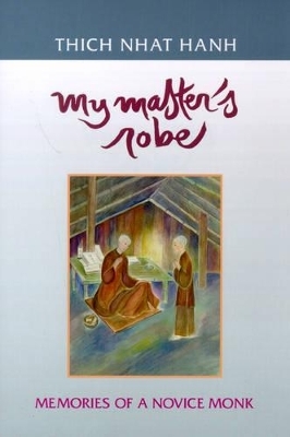 My Master's Robe - Thich Nhat Hanh