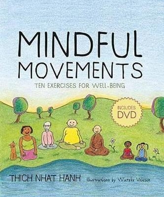 Mindful Movements - Thich Nhat Hanh