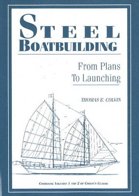 Steel Boatbuilding - Thomas E. Colvin