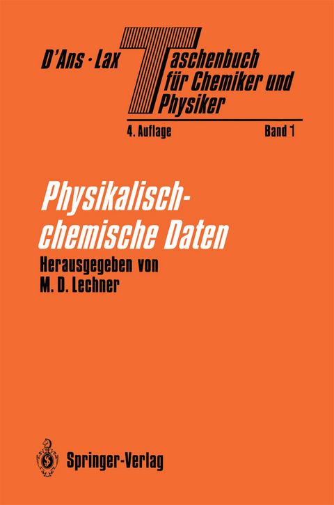 Taschenbuch für Chemiker und Physiker - W. Heiland, P. Hertel, S. Jovanovic, J.V. Kratz, M.D. Lechner, B. Markert, M. Neumann, E. Nordmeier, H. Rosemeyer, D. Steinmeier, O. Thiemann, M. Wöhlecke