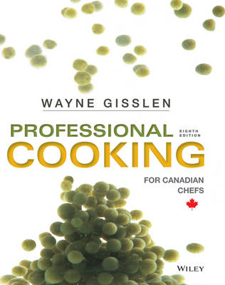 Professional Cooking for Canadian Chefs - Wayne Gisslen