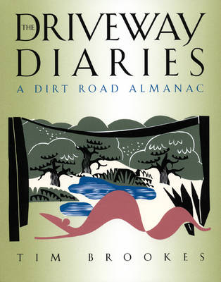 The Driveway Diaries - Tim Brookes