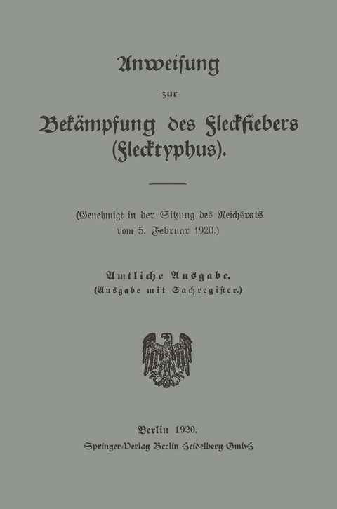 Anweisung zur Bekämpfung des Fleckfiebers (Flecktyphus) - Sitzung des Reichsrats