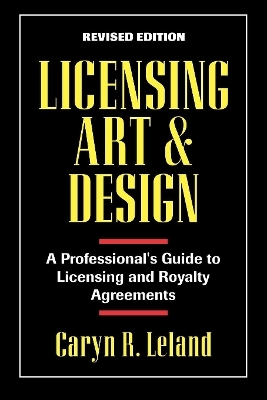 Licensing Art and Design - Caryn R. Leland