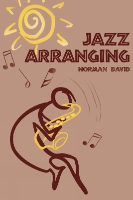 Jazz Arranging - Norman David