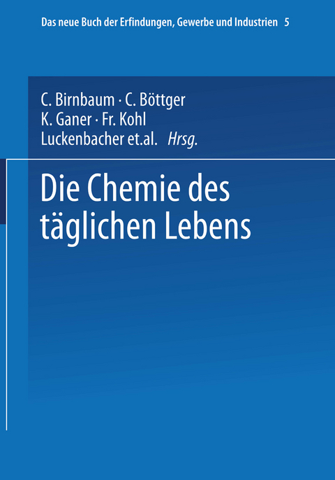 Die Chemie des täglichen Lebens - W. Hamm