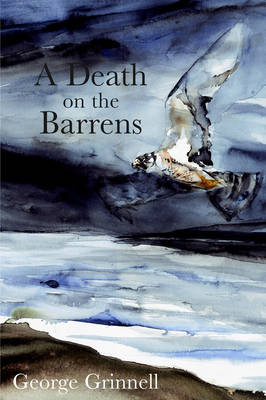 A Death on the Barrens - George Grinnell