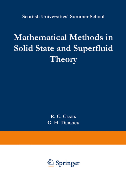 Mathematical Methods in Solid State and Superfluid Theory - R.C. Clark, G.H. Derrick