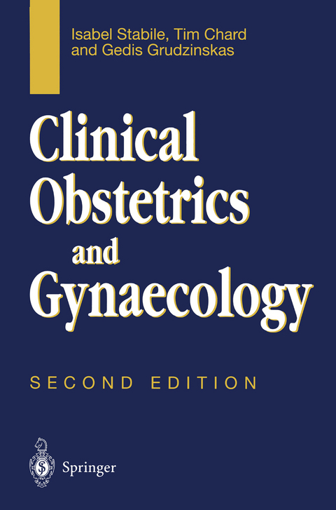 Clinical Obstetrics and Gynaecology - Isabel Stabile, Tim Chard, Gedis Grudzinkas