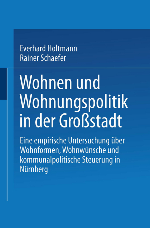 Wohnen und Wohnungspolitik in der Großstadt