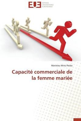 Capacité commerciale de la femme mariée - Marietou Winu Packo