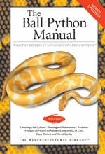 The Ball Python Manual - Philippe de Vosjoli, Tracy Barker, Roger Klingenberg, David Barker