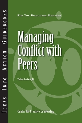 Managing Conflict with Peers -  Center for Creative Leadership (CCL), Talula Cartwright