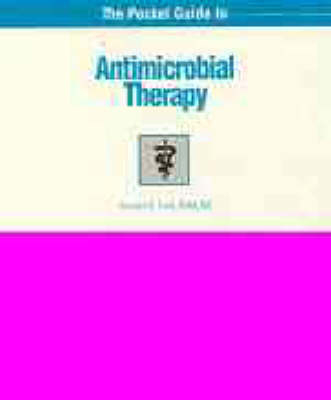 The Pocket Guide to Antimicrobial Therapy - Richard B. Ford