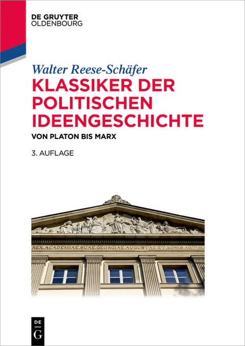 Klassiker der politischen Ideengeschichte -  Walter Reese-Schäfer