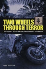 Two Wheels Through Terror - Glen Heggstad