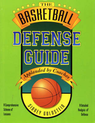 Basketball Defense Guide - Sidney Goldstein