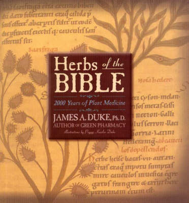 Herbs of the Bible - James A