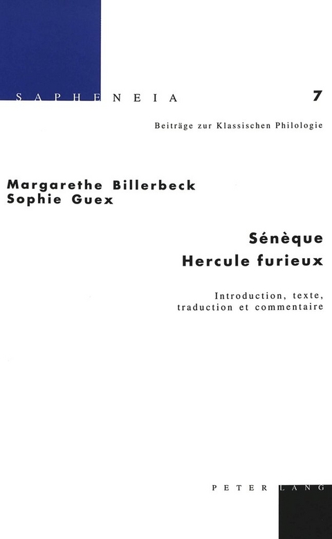 Sénèque : Hercule furieux - Margarethe Billerbeck, Sophie Guex