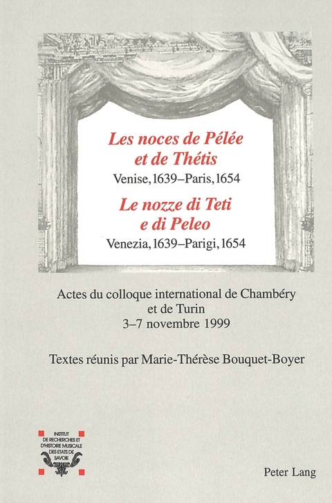 «Les noces de Pélée et de Thétis-»Venise, 1639 - Paris, 1654- «Le nozze di Teti e di Peleo-» Venezia, 1639 - Parigi, 1654 - 